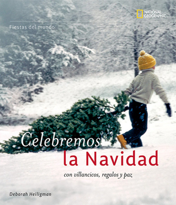 Fiestas del Mundo: Celebremos Navidad: Con Vill... [Spanish] 1426304536 Book Cover