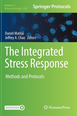 The Integrated Stress Response: Methods and Pro... 1071619748 Book Cover