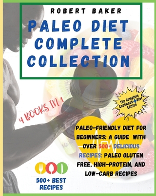 The Paleo Diet Complete Collection: COOKBOOK+DI... 180285634X Book Cover