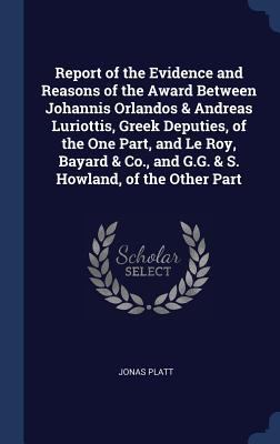 Report of the Evidence and Reasons of the Award... 129895763X Book Cover