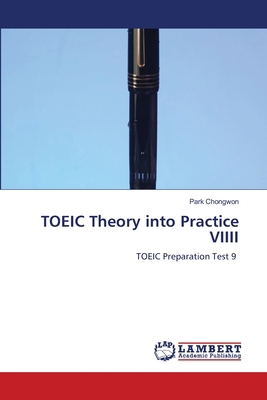 TOEIC Theory into Practice VIIII 6209255523 Book Cover