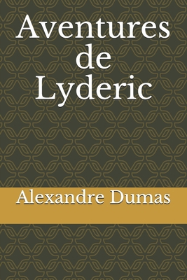 Aventures de Lyderic [French] 1703065980 Book Cover