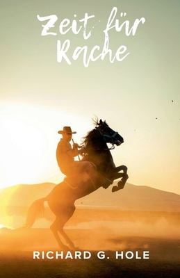 Zeit für Rache [German] B0GPJ84P9N Book Cover
