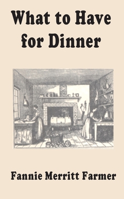 What to Have for Dinner 1589636643 Book Cover