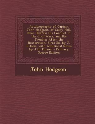 Autobiography of Captain John Hodgson, of Coley... 1294147064 Book Cover