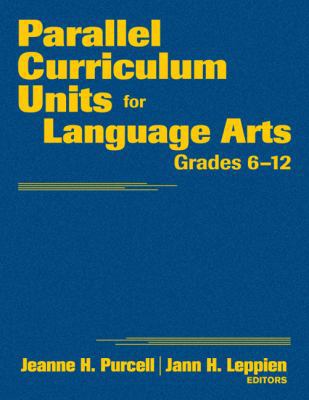 Parallel Curriculum Units for Language Arts, Gr... 1412965373 Book Cover