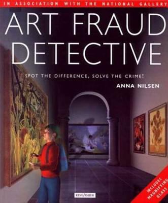 Art Fraud Detective: Spot the Difference, Solve... 0753453088 Book Cover