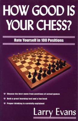 How Good Is Your Chess? 1580421261 Book Cover