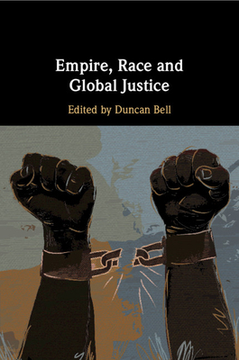 Empire, Race and Global Justice 1108448178 Book Cover
