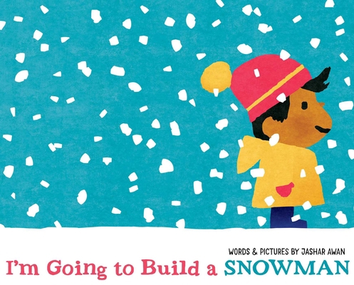 I'm Going to Build a Snowman 166593817X Book Cover