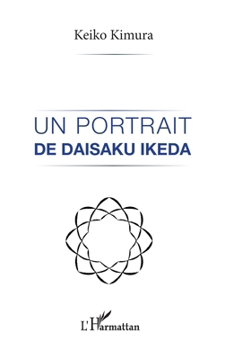 Un Portrait de Daisaku Ikeda [French] 2747529894 Book Cover