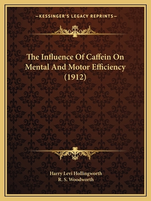 The Influence Of Caffein On Mental And Motor Ef... 1165595842 Book Cover