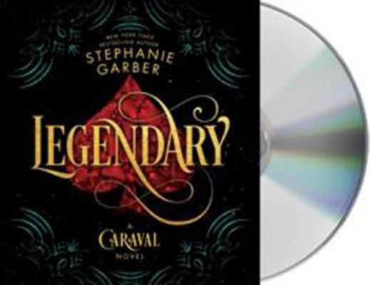 Legendary: A Caraval Novel 1427293384 Book Cover