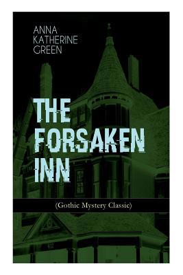 THE FORSAKEN INN (Gothic Mystery Classic) 8027331439 Book Cover