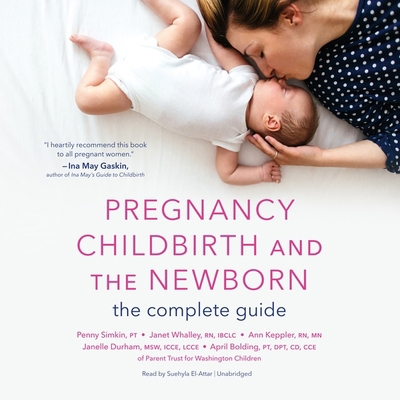 Pregnancy, Childbirth, and the Newborn Lib/E 1549163108 Book Cover