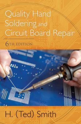 Quality Hand Soldering and Circuit Board Repair 1111642664 Book Cover