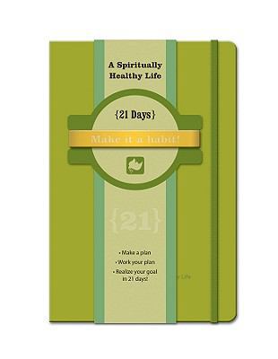 Spiritually Healthy Life: 21 Days Guided Journal 1608972348 Book Cover