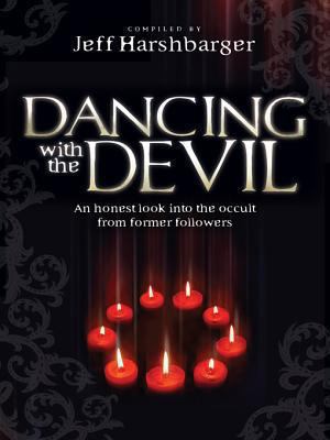 Dancing with the Devil: An Honest Look Into the... 1621360423 Book Cover