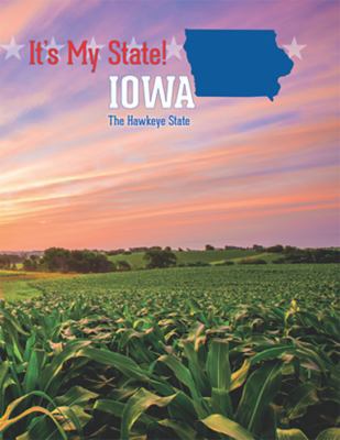 Iowa: The Hawkeye State 1627132384 Book Cover