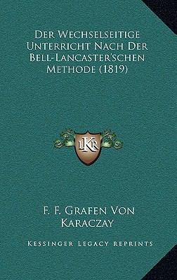 Der Wechselseitige Unterricht Nach Der Bell-Lan... [German] 1168501423 Book Cover