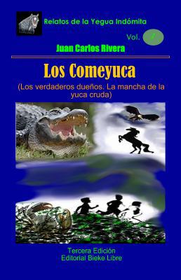 Los Comeyuca [Spanish] 099833300X Book Cover