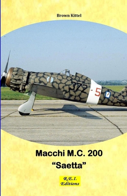 The Macchi M.C. 200 "Saetta" 2372975404 Book Cover