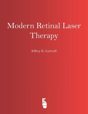 Modern Retinal Laser Therapy: Principles and Ap... 9062999425 Book Cover