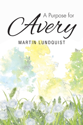 A Purpose for Avery 1638447551 Book Cover