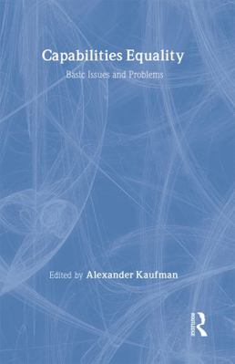 Capabilities Equality: Basic Issues and Problems 0415360552 Book Cover