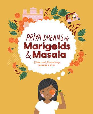 Priya Dreams of Marigolds & Masala 1643439553 Book Cover