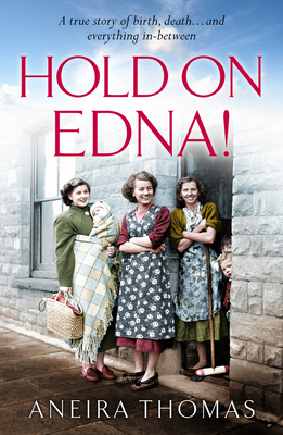 Hold on Edna! 1913406318 Book Cover