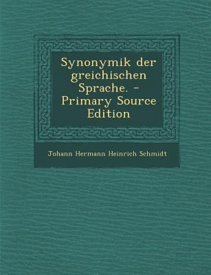 Synonymik Der Greichischen Sprache. - Primary S... [German] 1294869043 Book Cover