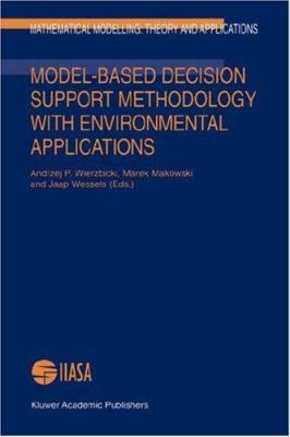Model-Based Decision Support Methodology with E... 0792363272 Book Cover