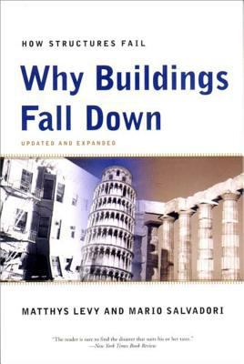 Why Buildings Fall Down: How Structures Fail 039331152X Book Cover