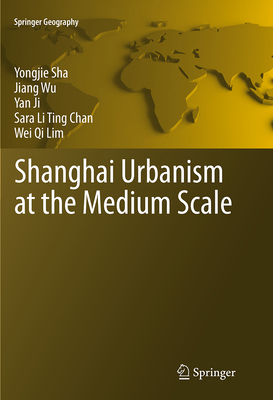 Shanghai Urbanism at the Medium Scale 3662524910 Book Cover
