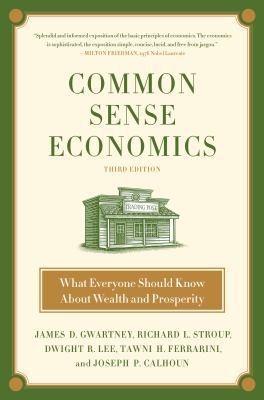 Common Sense Economics: What Everyone Should Kn... 125010694X Book Cover