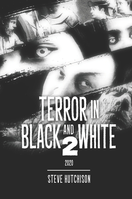 Terror in Black and White 2 B0884H7SG9 Book Cover