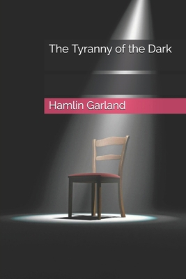 The Tyranny of the Dark            Book Cover