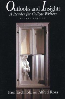 Outlooks and Insights: A Reader for College Wri... 0312101104 Book Cover