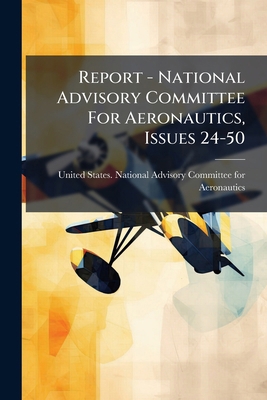 Report - National Advisory Committee For Aerona... 1275297056 Book Cover