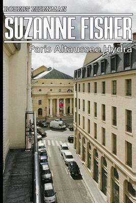 Suzanne Fisher: Paris Altaussee Hydra 1796695599 Book Cover