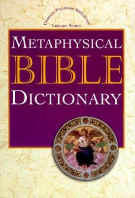 Metaphysical Bible Dictionary 0871590670 Book Cover