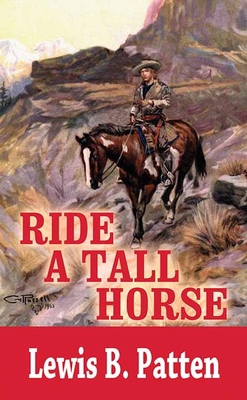 Ride a Tall Horse [Large Print] 1638080887 Book Cover