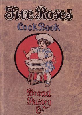 The Five Roses Cook Book 1551109956 Book Cover