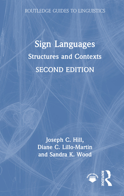 Sign Languages: Structures and Contexts 1032585048 Book Cover