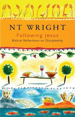 Following Jesus: Biblical Reflections On Discip... 0281048053 Book Cover