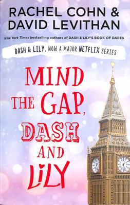 Mind the Gap, Dash and Lily: The final book in ... 1405299894 Book Cover