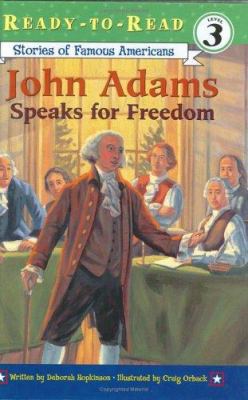 John Adams Speaks for Freedom 0689869088 Book Cover