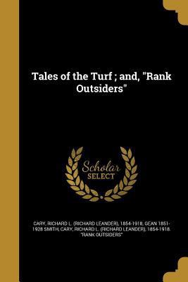 Tales of the Turf; and, Rank Outsiders 1372604642 Book Cover