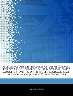 Paperback Articles on Assemblage Artists, Including : Joseph Cornell, Robert Rauschenberg, Louise Nevelson, Bruce Conner, Steven B. Smith (poet), Reginald Case, Book